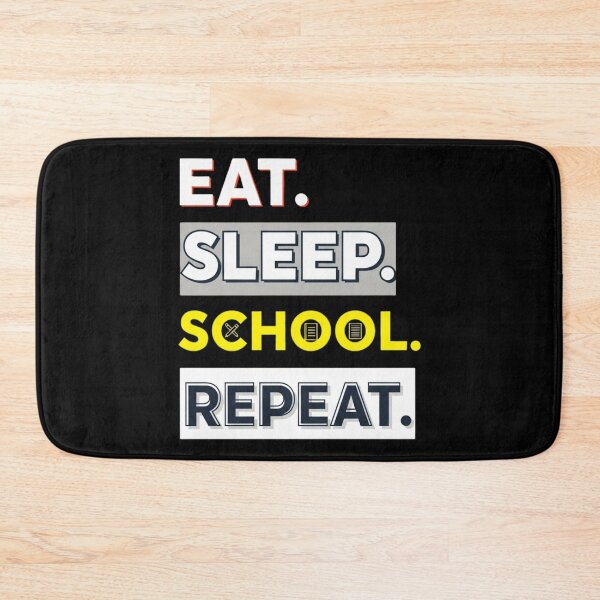 Item preview, Eat Sleep School Repeat, Funny, Student designed and sold by Teetreasure2.