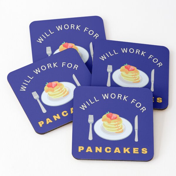 Item preview, Will work for Pancakes designed and sold by fev-rocks.