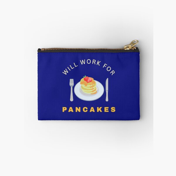 Item preview, Will work for Pancakes designed and sold by fev-rocks.
