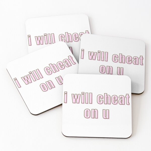 Item preview, I Will Cheat on U designed and sold by Studio Sonder.