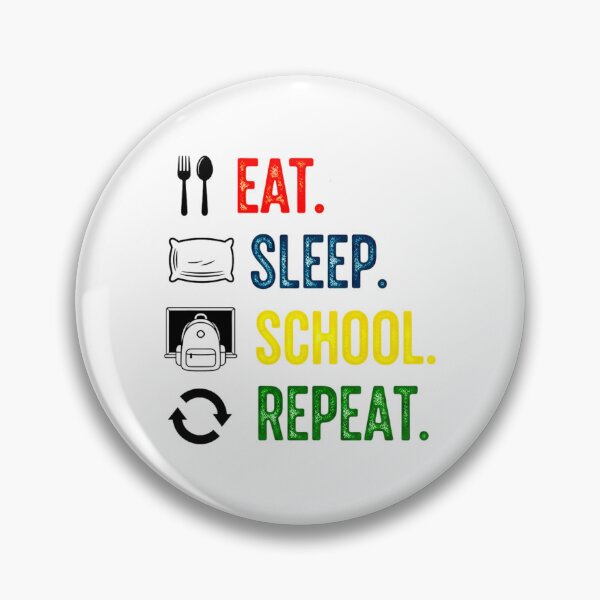 Item preview, Eat Sleep School Repeat, Funny, Student designed and sold by Teetreasure2.
