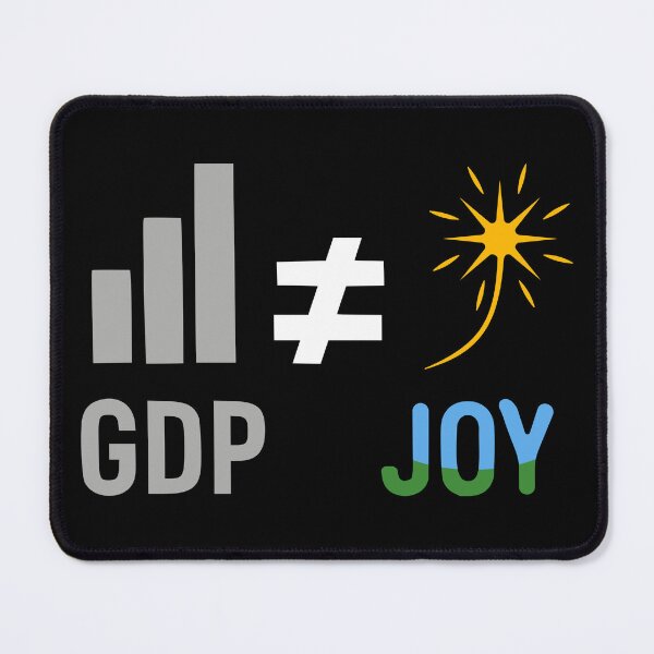 Item preview, GDP ≠ JOY: Degrowth, Anti-Capitalist, Ecopolitica designed and sold by Happy Puppy Print On Demand.