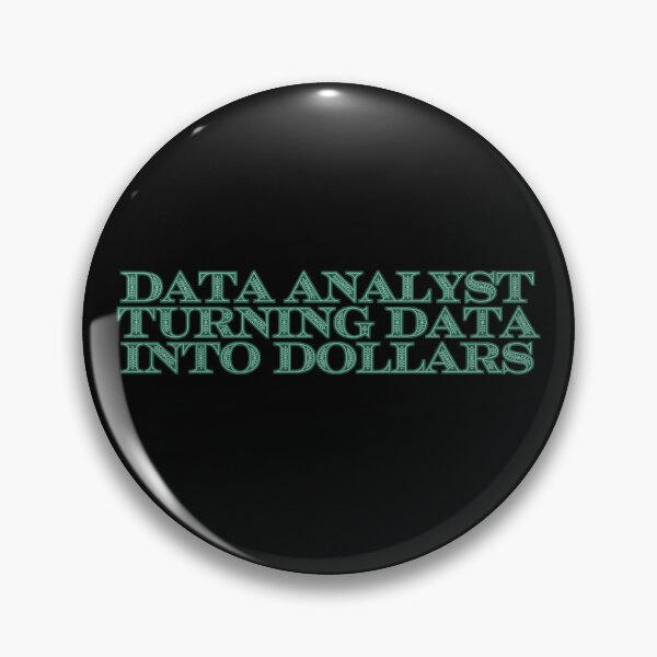 Item preview, Data Analyst Turning Data Into Dollars designed and sold by Unique Gift Shops Online.