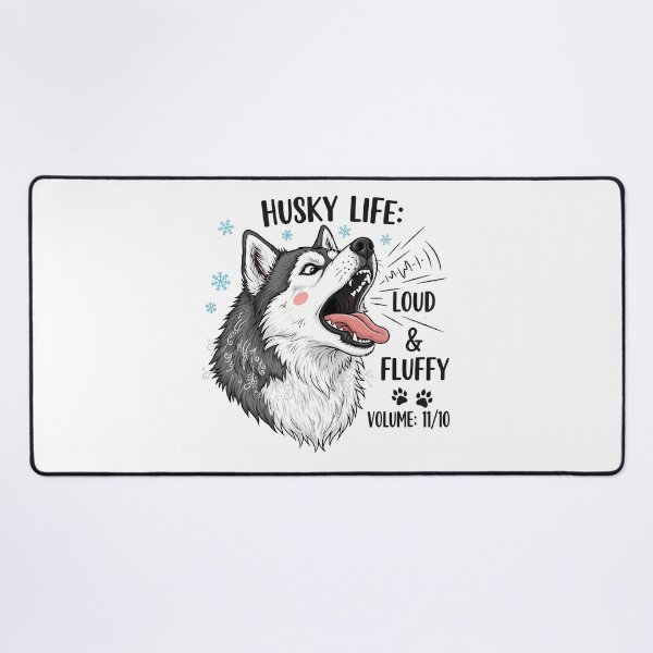 Item preview, Husky Life Loud & Fluffy designed and sold by Amir Faysal.