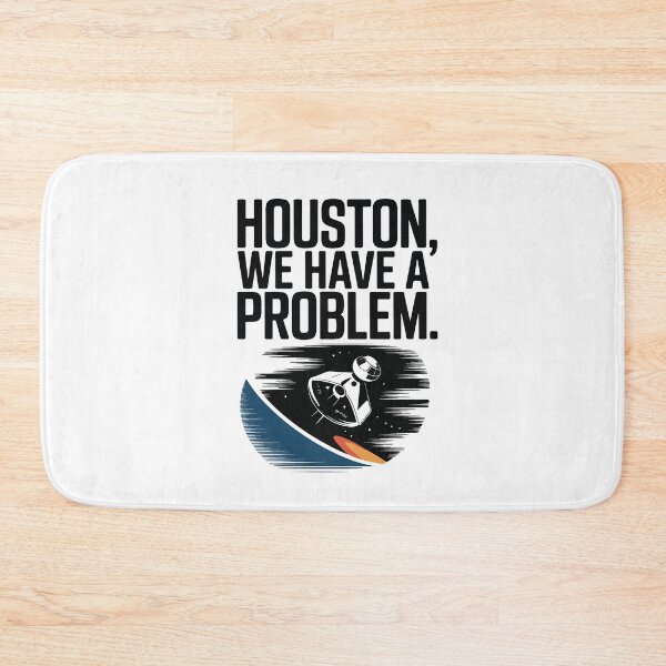 Item preview, Apollo 13 quote, Houston we have a Problem. designed and sold by Philip-p22.