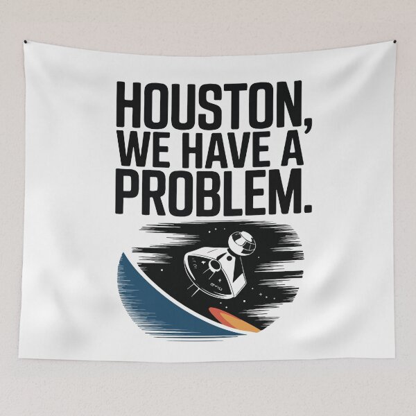 Item preview, Apollo 13 quote, Houston we have a Problem. designed and sold by Philip-p22.