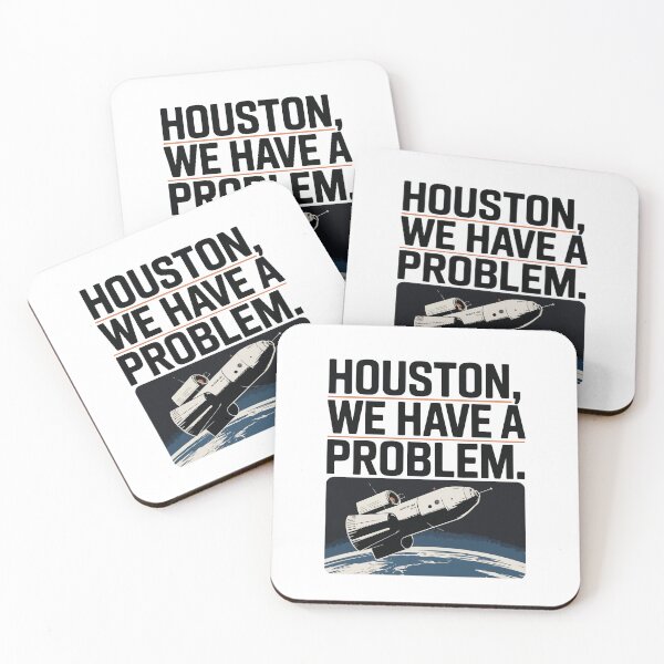 Item preview, Apollo 13 quote, Houston we have a Problem. designed and sold by Philip-p22.