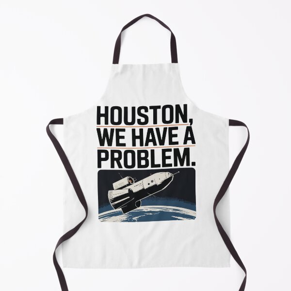 Item preview, Apollo 13 quote, Houston we have a Problem. designed and sold by Philip-p22.