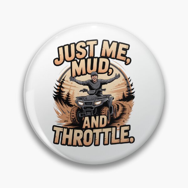 Item preview, Just Me, Mud, and Throttle designed and sold by VnVCreativeHub.