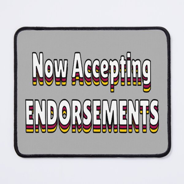 Item preview, Now Accepting Endorsments designed and sold by panter.