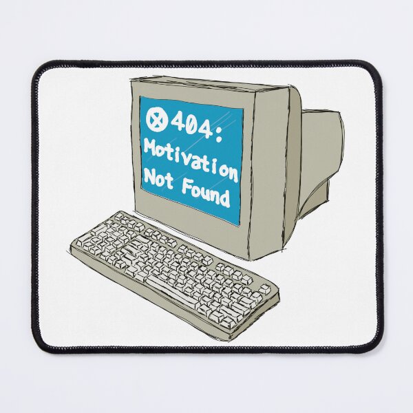 Item preview, 404: Motivation Not Found designed and sold by Silicon-Style.