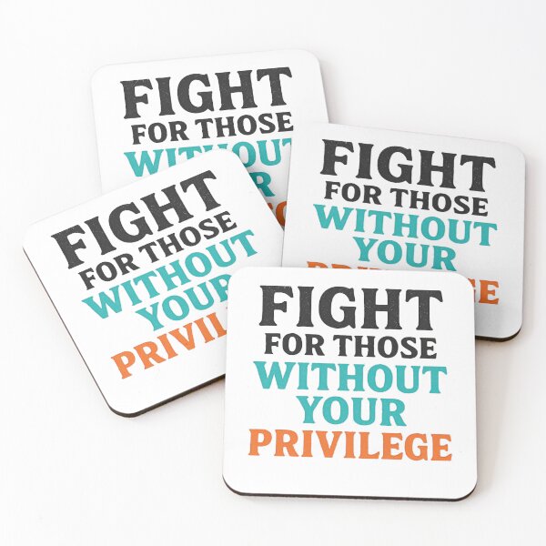 Item preview, Fight for those without your privilege designed and sold by YourFavBuddy.