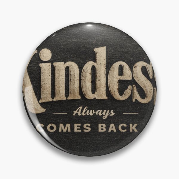 Item preview, Kindness always comes back designed and sold by MendaciousMina.