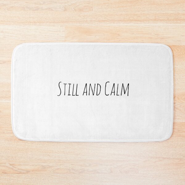 Item preview, Still and Calm – Affirmation – Minimalist Typography Art designed and sold by Camila  Ardila.