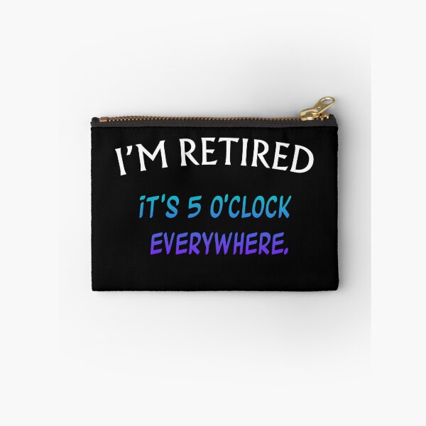 Item preview, It's 5 O'clock Everywhere I'm Retired designed and sold by Marpin91.