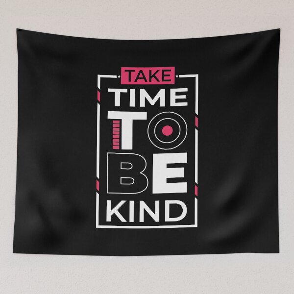 Item preview, Take Time to Be Kind – Positive Motivational Quote Design designed and sold by PnrArtDesign.