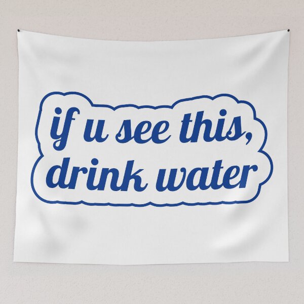 Item preview, If you see this, drink water designed and sold by mis z faldem.