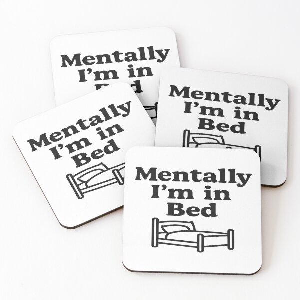 Item preview, Mentally I’m in Bed – Funny Minimalist Quote Design designed and sold by 4Niki4.