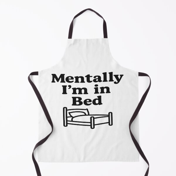 Item preview, Mentally I’m in Bed – Funny Minimalist Quote Design designed and sold by 4Niki4.
