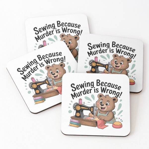 Item preview, Sewing Because Murder Is Wrong, Funny Snarky Bear Design designed and sold by Bliss Find And Design.
