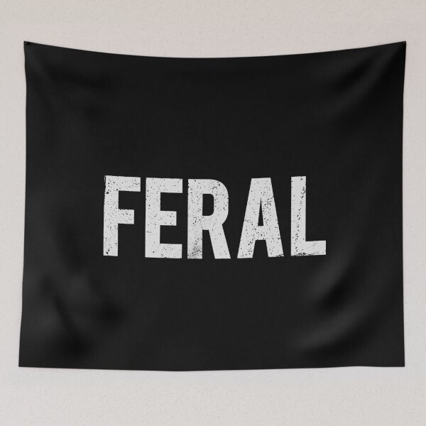 Item preview, Copie de Feral, Funny FERAL designed and sold by stickersRoom.