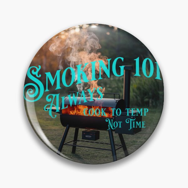 Item preview, Smoking 101 Always cook to temp, not time T-Shirt designed and sold by Minerbetter.