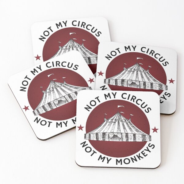 Item preview, Sarcastic saying Not my Circus Not My Monkeys, funny, quirky words designed and sold by MoonGirlDes000.