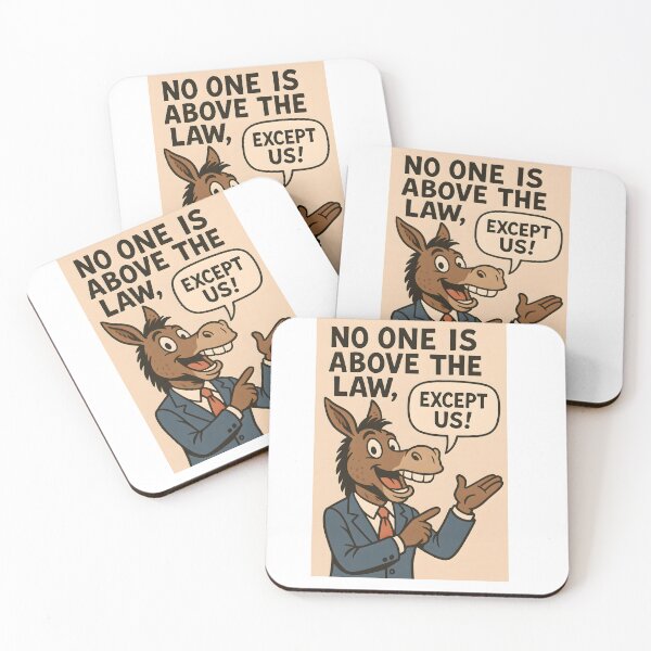 Item preview, Political Cartoon – "No One Is Above the Law, Except Us!" designed and sold by NCLaserDesigns.