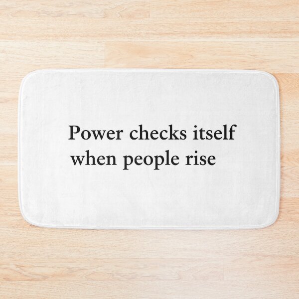 Item preview, Power Checks Itself When People Rise designed and sold by Owcomm.