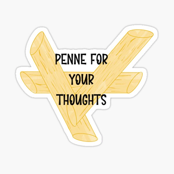Item preview, Penne for your thoughts designed and sold by schalkb.