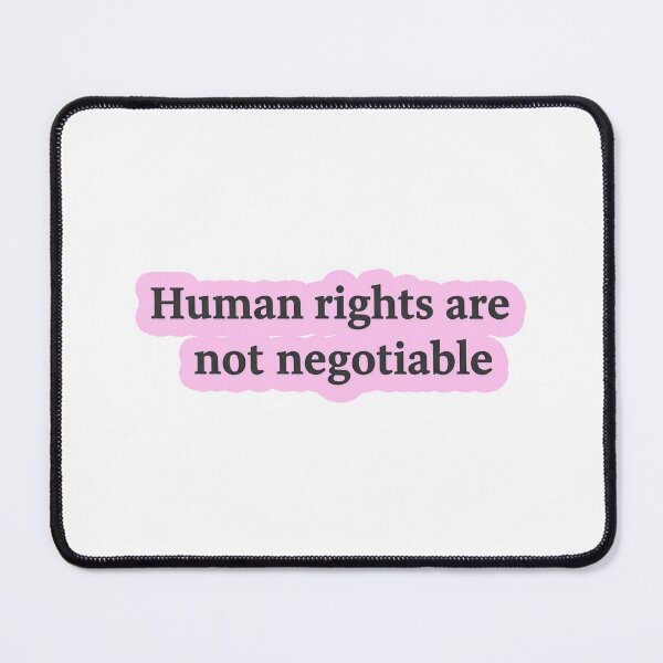 Item preview, Human Rights Are Not Negotiable designed and sold by Owcomm.
