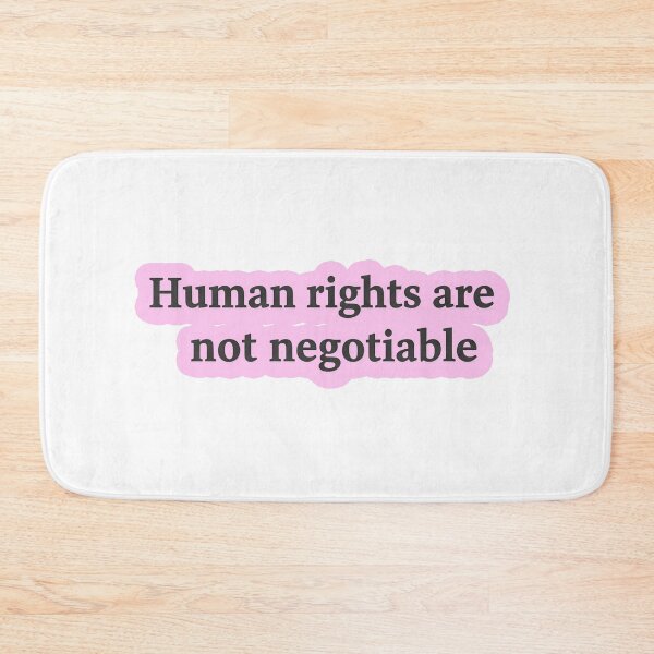 Item preview, Human Rights Are Not Negotiable designed and sold by Owcomm.