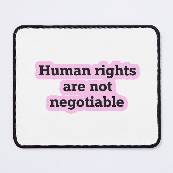Item preview, Human Rights Are Not Negotiable designed and sold by Owcomm.
