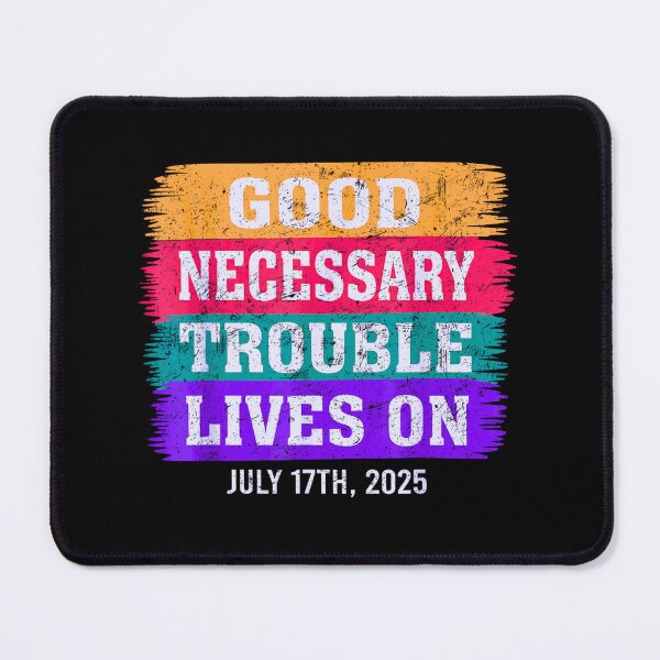 Item preview, Good Necessary Trouble Lives On designed and sold by PetPanache.
