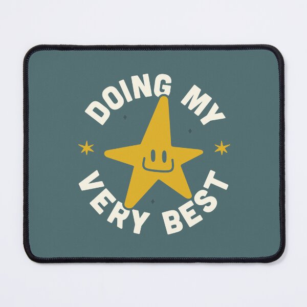 Item preview, Doing My Very Best designed and sold by Dangit Design.