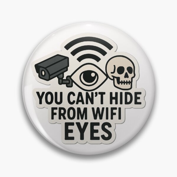 Item preview, You Can’t Hide from WiFi Eyes - Funny Surveillance Tech Sticker designed and sold by lganme.