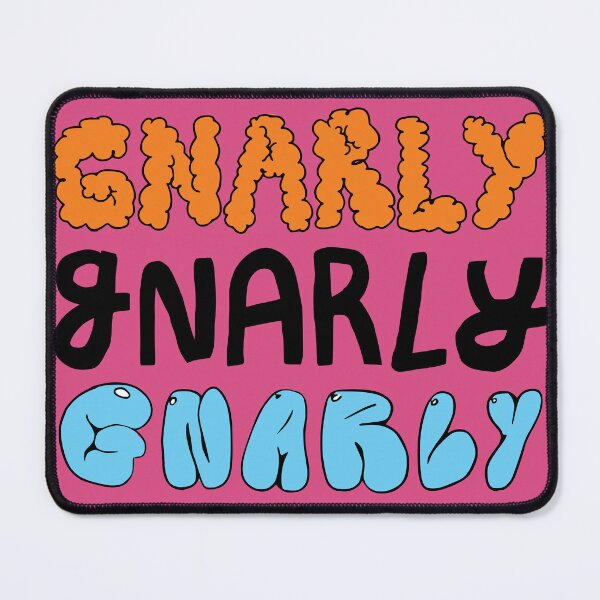 Item preview, gnarly gnarly gnarly designed and sold by Oh Tiso Loves Posters!.