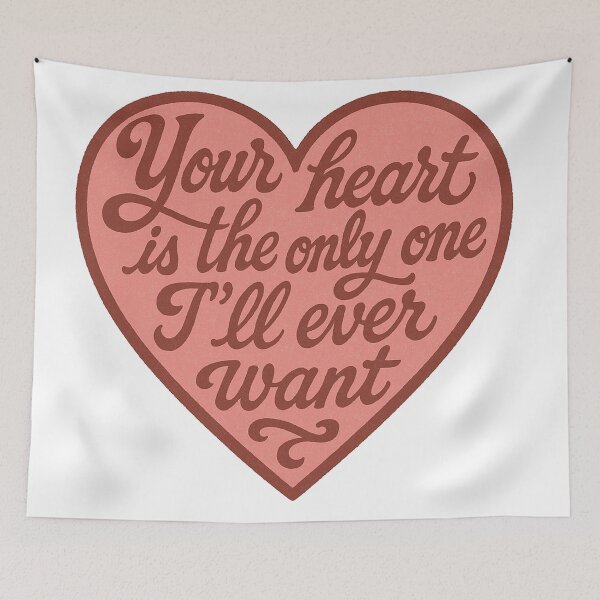 Item preview, Your Heart Is The Only One I'll Ever Want designed and sold by Owcomm.