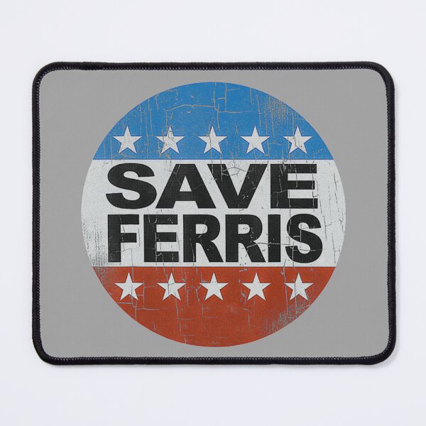 Item preview, Save Ferris designed and sold by Trigger413.