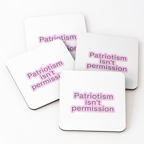 Item preview, Patriotism Isn't Permission Political designed and sold by Owcomm.