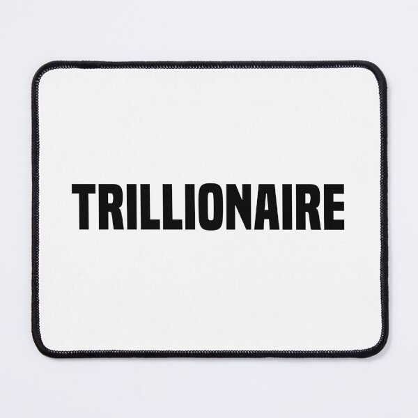Item preview, Trillionaire, Manifesting Words designed and sold by Memes N Lore .