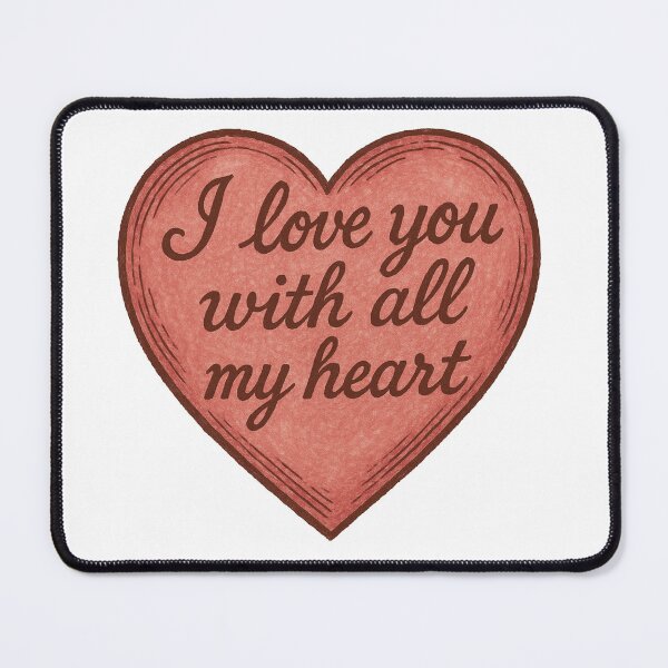 Item preview, I Love You With All My Heart Romantic Vow designed and sold by Owcomm.