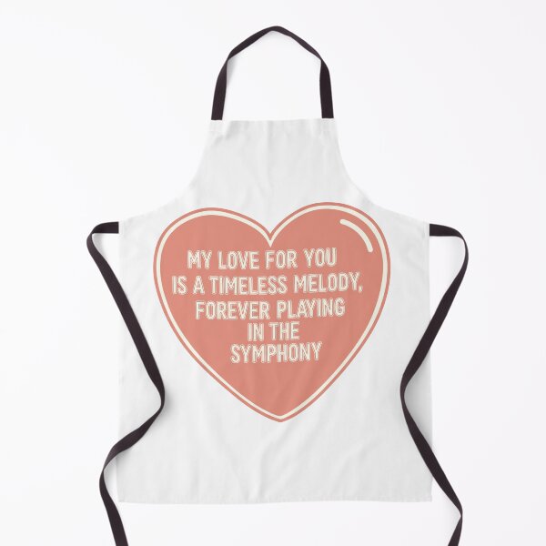 Item preview, My Love For You Is A Timeless Melody Forever Playing In The Symphony designed and sold by Owcomm.