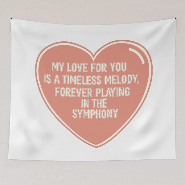 Item preview, My Love For You Is A Timeless Melody Forever Playing In The Symphony designed and sold by Owcomm.