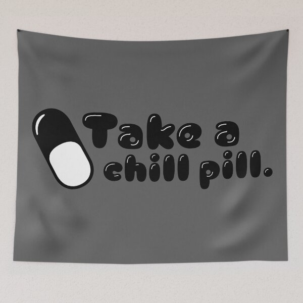 Item preview, Take A Chill Pill - Black designed and sold by sillyjess.