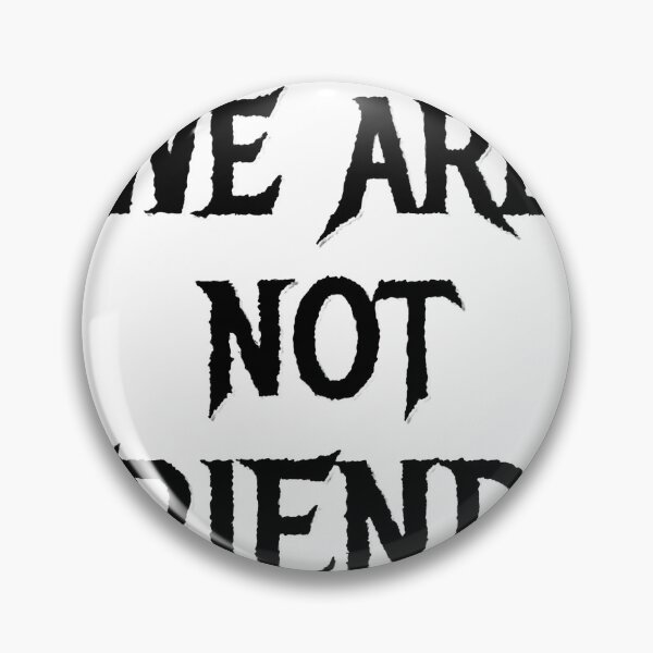 Item preview, We are Not Friends We're Not Friends  designed and sold by ControSwag.