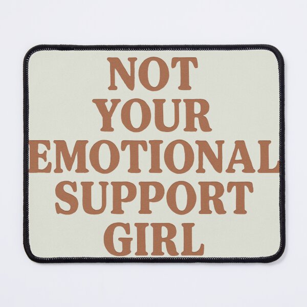 Item preview, Not Your Emotional Support Girl – Empowerment Quote designed and sold by Spellhound.