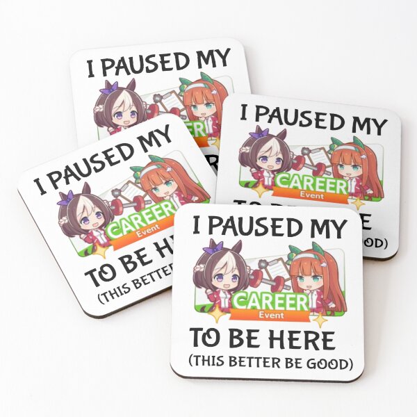 Item preview, I Paused My Umamusume Career To Be Here designed and sold by NessaTesa.