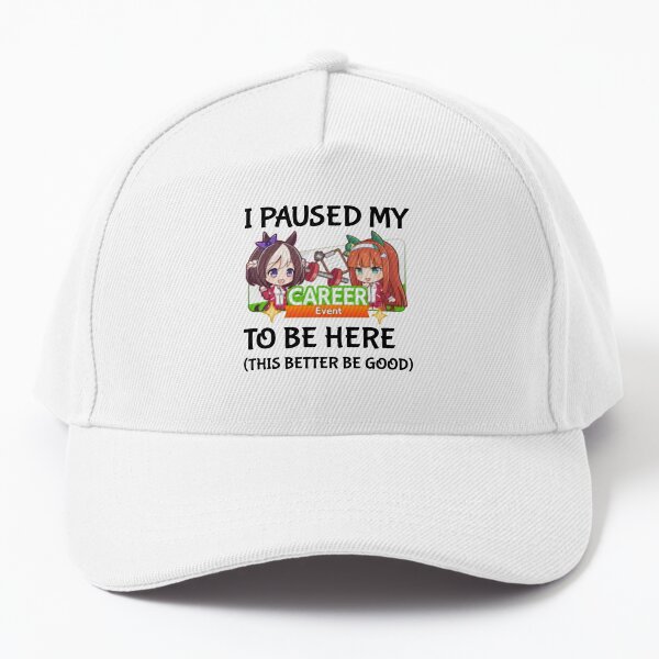 Item preview, I Paused My Umamusume Career To Be Here designed and sold by NessaTesa.