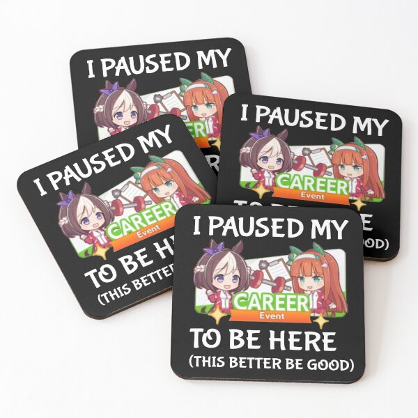 Item preview, I Paused My Umamusume Career To Be Here designed and sold by NessaTesa.